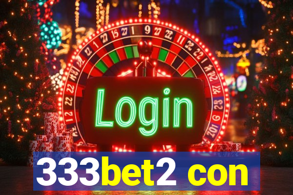 333bet2 con